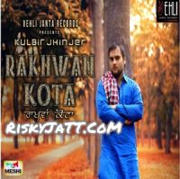 01 Rakhwan Kota Kulbir Jhinjer mp3 song ringtone, Rakhwan Kota Kulbir Jhinjer Ringtone Download - DjPunjab.Com.Mx