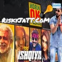 Horn Ok Please (Dedh Ishqiya) Yo Yo Honey Singh, Sukhwinder Singh mp3 song ringtone, Dedh Ishqiya Yo Yo Honey Singh, Sukhwinder Singh Ringtone Download - DjPunjab.Com.Mx