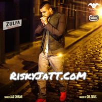 Zulfa (Reprise) (feat. Dr. Zeus Jaz Dhami mp3 song ringtone, Zulfa (Reprise) Jaz Dhami Ringtone Download - DjPunjab.Com.Mx