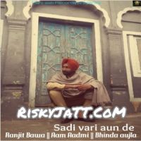 Sadi Vari Aun De Ranjit Bawa mp3 song ringtone, Sadi Vari Aun De Ranjit Bawa Ringtone Download - DjPunjab.Com.Mx