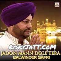 Mata Sundri Ji Aur Guru Ji Balwinder Safri mp3 song ringtone, Jadon Mann Dole Tera Balwinder Safri Ringtone Download - DjPunjab.Com.Mx