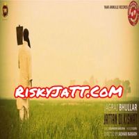 Jattan Di Kismat Jagraj Bhullar mp3 song ringtone, Jattan Di Kismat Jagraj Bhullar Ringtone Download - DjPunjab.Com.Mx
