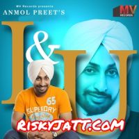 U F O Anmol Preet mp3 song ringtone, I & U - EP Anmol Preet Ringtone Download - DjPunjab.Com.Mx