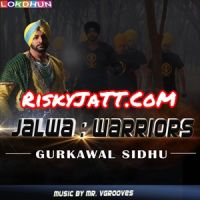 Jalwa Gurkawal Sidhu mp3 song ringtone, Jalwa From Warriors Gurkawal Sidhu Ringtone Download - DjPunjab.Com.Mx