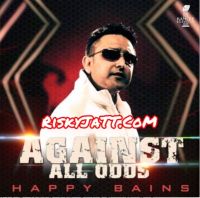 Ghund Vich Happy Bains, Simon Nandhra mp3 song ringtone, Against All Odds Happy Bains, Simon Nandhra Ringtone Download - DjPunjab.Com.Mx