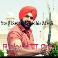 Stop Badals Gandhis Modi K S Makhan, Aman Hayer mp3 song ringtone, Stop Badals Gandhis Modi K S Makhan, Aman Hayer Ringtone Download - DjPunjab.Com.Mx