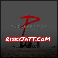 My Name Impossible The Prophe C mp3 song ringtone, Futureproof The Prophe C Ringtone Download - DjPunjab.Com.Mx