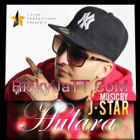 Hulara J Star mp3 song ringtone, Hulara J Star Ringtone Download - DjPunjab.Com.Mx