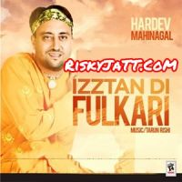 Sach Bolta Hardev Mahinangal mp3 song ringtone, Izztan Di Fulkari Hardev Mahinangal Ringtone Download - DjPunjab.Com.Mx