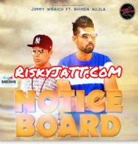 Notice Board Jimmy Wraich, Bhinda Aujla mp3 song ringtone, Notice Board Jimmy Wraich, Bhinda Aujla Ringtone Download - DjPunjab.Com.Mx
