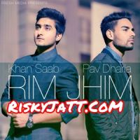 Rim Jhim Pav Dharia, Garry Sandhu, Khan Saab mp3 song ringtone, Rim Jhim Pav Dharia, Garry Sandhu, Khan Saab Ringtone Download - DjPunjab.Com.Mx