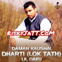 Dharti Lok Tath Daman Kaushal, Lil Daku mp3 song ringtone, Dharti Lok Tath Daman Kaushal, Lil Daku Ringtone Download - DjPunjab.Com.Mx