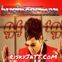 Businessman Davinder Gill mp3 song ringtone, Businessman Davinder Gill Ringtone Download - DjPunjab.Com.Mx