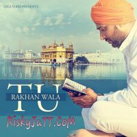 Rakhan Wala Tu Navjeet Kahlon mp3 song ringtone, Rakhan Wala Tu Navjeet Kahlon Ringtone Download - DjPunjab.Com.Mx
