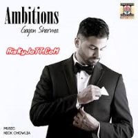 Nasha Gagan Sharma mp3 song ringtone, Ambitions Gagan Sharma Ringtone Download - DjPunjab.Com.Mx