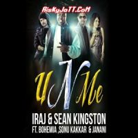 U n Me Ft Iraj & Sean Kingston &   Sonu Kakkar & Janani Bohemia mp3 song ringtone, U n Me Bohemia Ringtone Download - DjPunjab.Com.Mx