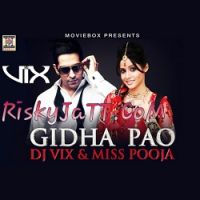 Gidha Pao Ft DJ Vix Miss Pooja mp3 song ringtone, Gidha Pao Miss Pooja Ringtone Download - DjPunjab.Com.Mx