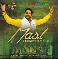 Mast - iTune Rip Lakhwinder Wadali mp3 song ringtone, Mast Lakhwinder Wadali Ringtone Download - DjPunjab.Com.Mx
