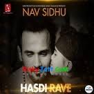 Hasdi Rave Nav Sidhu mp3 song ringtone, Hasdi Rave Nav Sidhu Ringtone Download - DjPunjab.Com.Mx