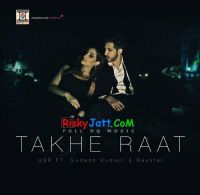 Takhe Raat ft USR Sudesh Kumari, Raxstar mp3 song ringtone, Takhe Raat ft USR Sudesh Kumari, Raxstar Ringtone Download - DjPunjab.Com.Mx