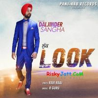 Look Daljinder Sangha mp3 song ringtone, Look Daljinder Sangha Ringtone Download - DjPunjab.Com.Mx