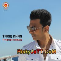 Pyar Na Kareen Pul Janeya Bilal Saeed, Tariq Khan mp3 song ringtone, Pyar Na Kareen Bilal Saeed, Tariq Khan Ringtone Download - DjPunjab.Com.Mx
