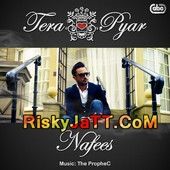 Tera Pyar Nafees, The Prophe C mp3 song ringtone, Tera Pyar Nafees, The Prophe C Ringtone Download - DjPunjab.Com.Mx