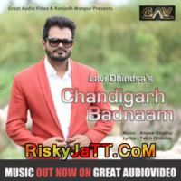 Chandigarh Badnaam Lavi Dhindsa mp3 song ringtone, Chandigarh Badnaam Lavi Dhindsa Ringtone Download - DjPunjab.Com.Mx