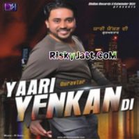 Bullet Guravtar, Sarabjeet Mattu mp3 song ringtone, Yaari Yenkan Di Guravtar, Sarabjeet Mattu Ringtone Download - DjPunjab.Com.Mx