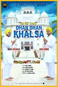 Dhan Dhan Khalsa Inder Dosanjh, Ishu Sondh mp3 song ringtone, Dhan Dhan Khalsa Inder Dosanjh, Ishu Sondh Ringtone Download - DjPunjab.Com.Mx