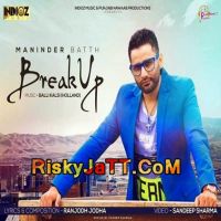 Break up Party Maninder Batth mp3 song ringtone, Break up Party Maninder Batth Ringtone Download - DjPunjab.Com.Mx