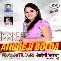 Talliyan Te Mehendi Mandeep Mannu mp3 song ringtone, Angreji Bolda Mandeep Mannu Ringtone Download - DjPunjab.Com.Mx