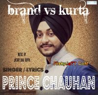 Brand Vs Kurta Prince Chauhan mp3 song ringtone, Brand Vs Kurta Prince Chauhan Ringtone Download - DjPunjab.Com.Mx