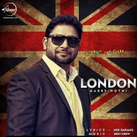 London Garry Hothi mp3 song ringtone, London Garry Hothi Ringtone Download - DjPunjab.Com.Mx