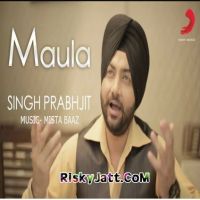 Maula Singh Prabhjit mp3 song ringtone, Maula Singh Prabhjit Ringtone Download - DjPunjab.Com.Mx