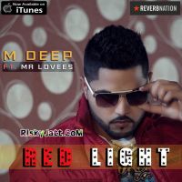 Red Light Ft Mr. Lovees M Deep mp3 song ringtone, Red Light M Deep Ringtone Download - DjPunjab.Com.Mx