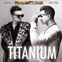 Pyaar Na Kari Shar-S, Ravi Rbs mp3 song ringtone, Titanium Shar-S, Ravi Rbs Ringtone Download - DjPunjab.Com.Mx