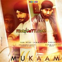 Mukaam (ft Rupin Kahlon) Chandra Sarai mp3 song ringtone, Mukaam Chandra Sarai Ringtone Download - DjPunjab.Com.Mx