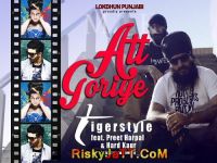 Att Goriye Feat Hard Kaur Preet Harpal mp3 song ringtone, Att Goriye Preet Harpal Ringtone Download - DjPunjab.Com.Mx