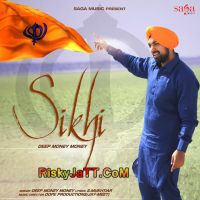 Sikhi Deep Money mp3 song ringtone, Sikhi Deep Money Ringtone Download - DjPunjab.Com.Mx