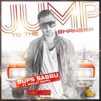 Jump To the Bhangra Ft Manjit Pappu Bups Saggu mp3 song ringtone, Jump To The Bhangra Bups Saggu Ringtone Download - DjPunjab.Com.Mx