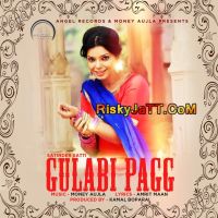 Gulabi Pagg Satinder Satti mp3 song ringtone, Gulabi Pagg Satinder Satti Ringtone Download - DjPunjab.Com.Mx