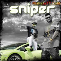 Sniper (feat Raftaar) Muzical Doctorz Sukh E mp3 song ringtone, Sniper Muzical Doctorz Sukh E Ringtone Download - DjPunjab.Com.Mx