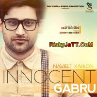 Innocent Gabru Navjeet Kahlon mp3 song ringtone, Innocent Gabru Navjeet Kahlon Ringtone Download - DjPunjab.Com.Mx