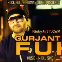 Fukri Gurjant Bhullar mp3 song ringtone, Fukri Gurjant Bhullar Ringtone Download - DjPunjab.Com.Mx