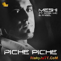 Piche Piche (Desi Mix) (feat. The Dark MC & Angel) Meshi mp3 song ringtone, Piche Piche Meshi Ringtone Download - DjPunjab.Com.Mx