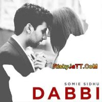 Dabbi Jasbir Jassi, Somie Sidhu mp3 song ringtone, Dabbi Jasbir Jassi, Somie Sidhu Ringtone Download - DjPunjab.Com.Mx