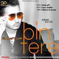 Bin Tere Aman Kalyan mp3 song ringtone, Bin Tere Aman Kalyan Ringtone Download - DjPunjab.Com.Mx