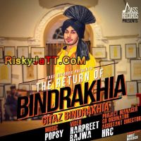 The Return of Bindrakhia Ft Popsy Gitaz Bindrakhia mp3 song ringtone, The Return of Bindrakhia Gitaz Bindrakhia Ringtone Download - DjPunjab.Com.Mx