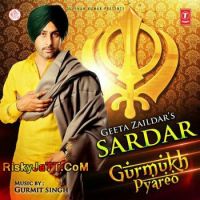 Sardar Geeta Zaildar mp3 song ringtone, Gurmukh Pyareo Geeta Zaildar Ringtone Download - DjPunjab.Com.Mx